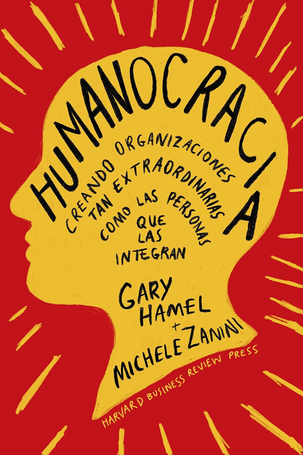 Humanocracy by Gary Hamel and Michele Zanini