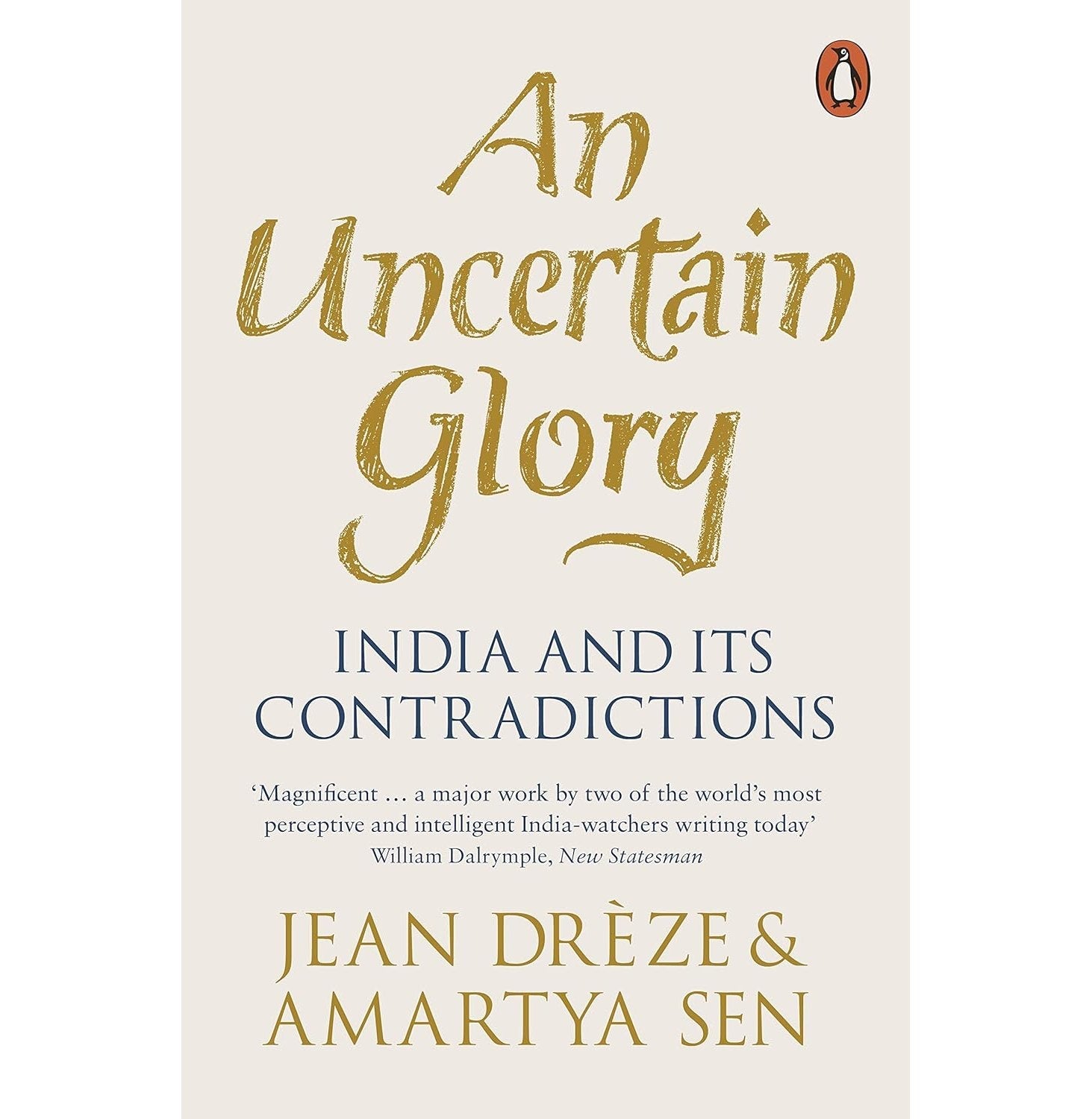 An Uncertain Glory by Amartya Sen and Jean Drèze