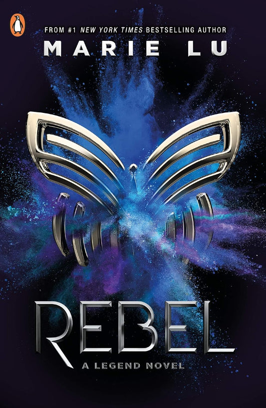 Rebel A Legend Novel Marie Lu