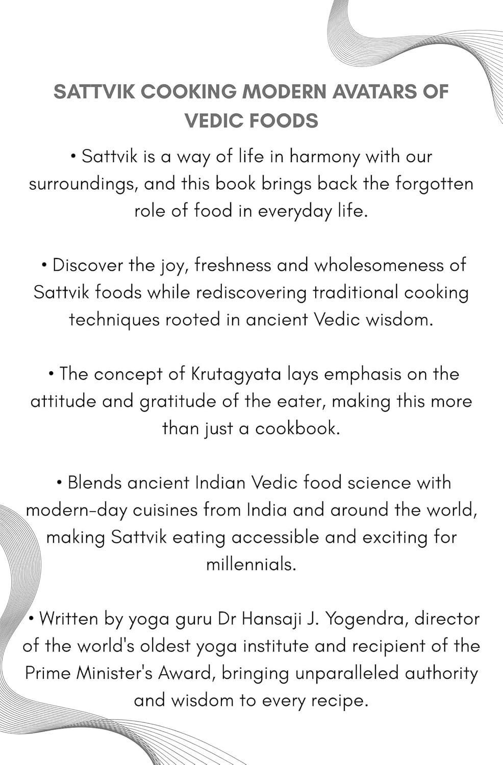 Sattvik Cooking: Modern Avatars of Vedic Foods
