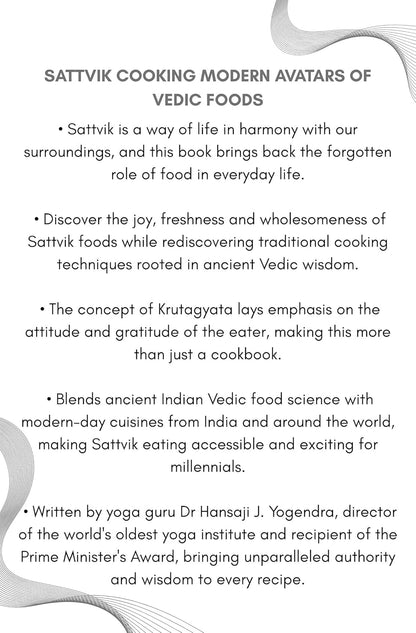 Sattvik Cooking: Modern Avatars of Vedic Foods