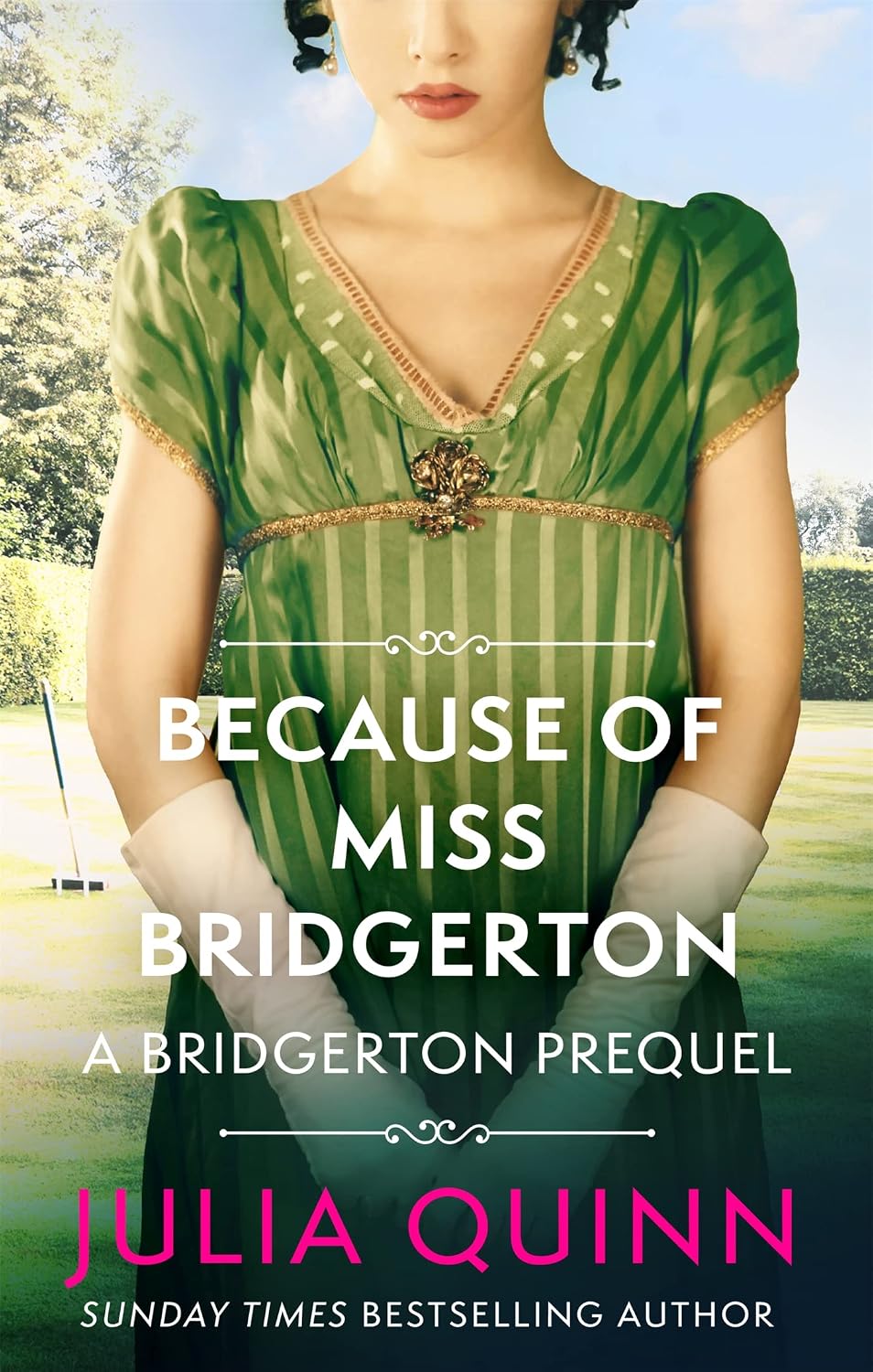 Because of Miss Bridgerton Julia Quinn Piatkus