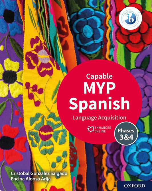 MYP Spanish Language Acquisition Capable Phases 3 and 4 Oxford University Press