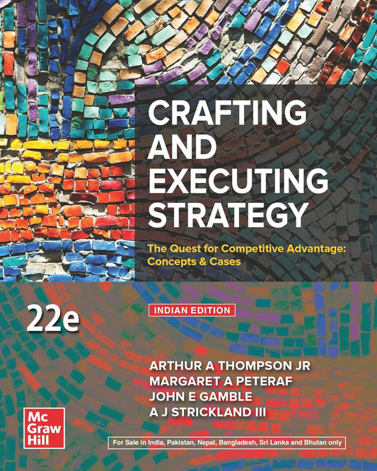 Crafting and Executing Strategy Thompson Peteraf McGraw Hill