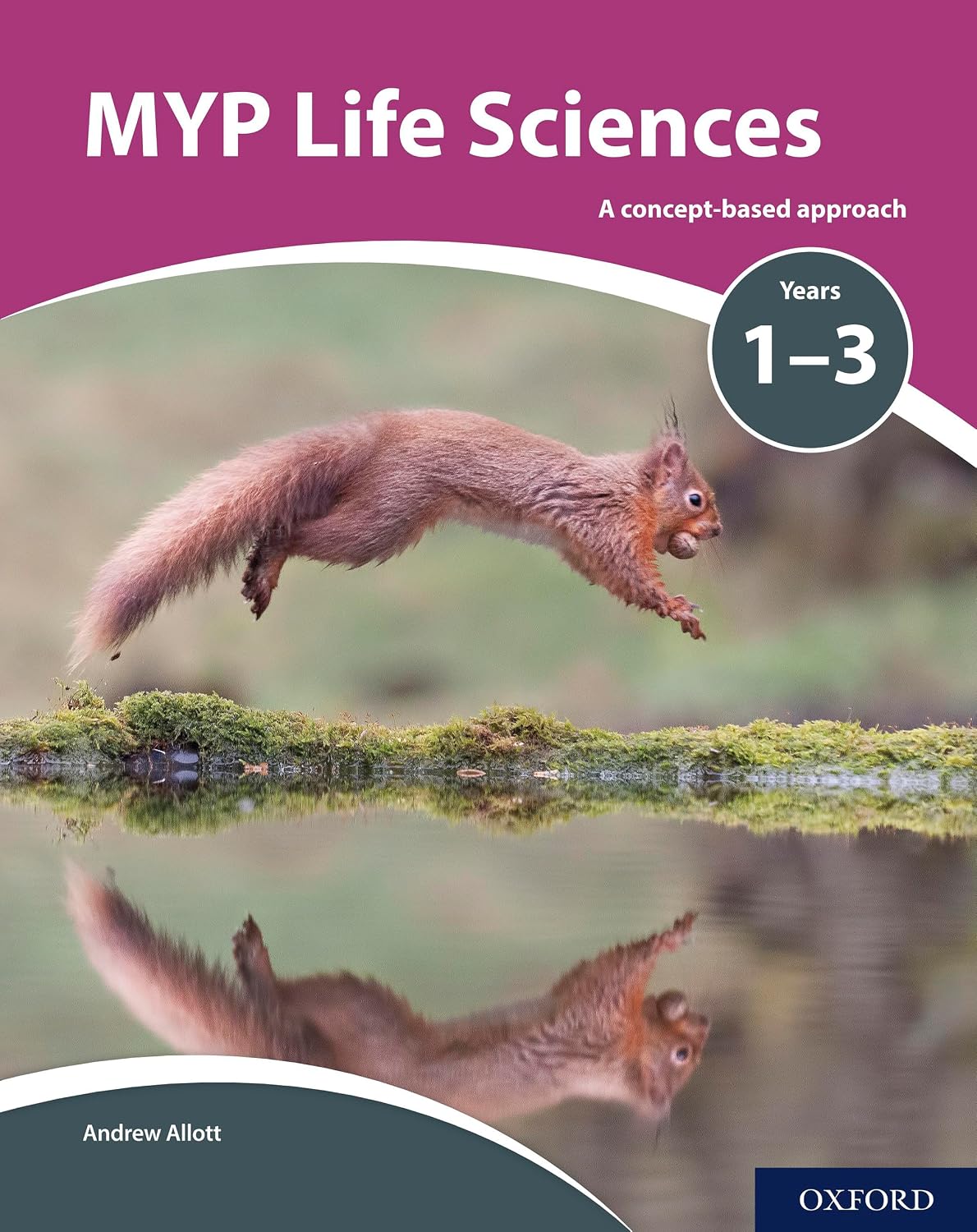 MYP Life Sciences: A Concept Based Approach by Mindorff & Allott