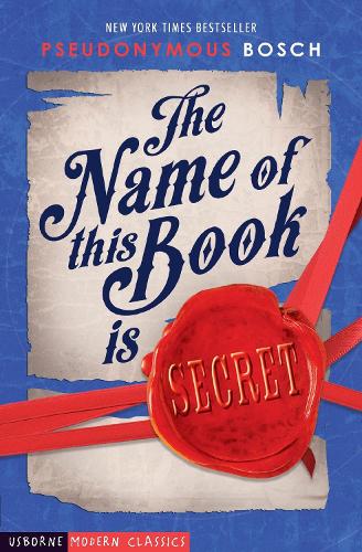 The Name of This Book Is Secret Pseudonymous Bosch Usborne