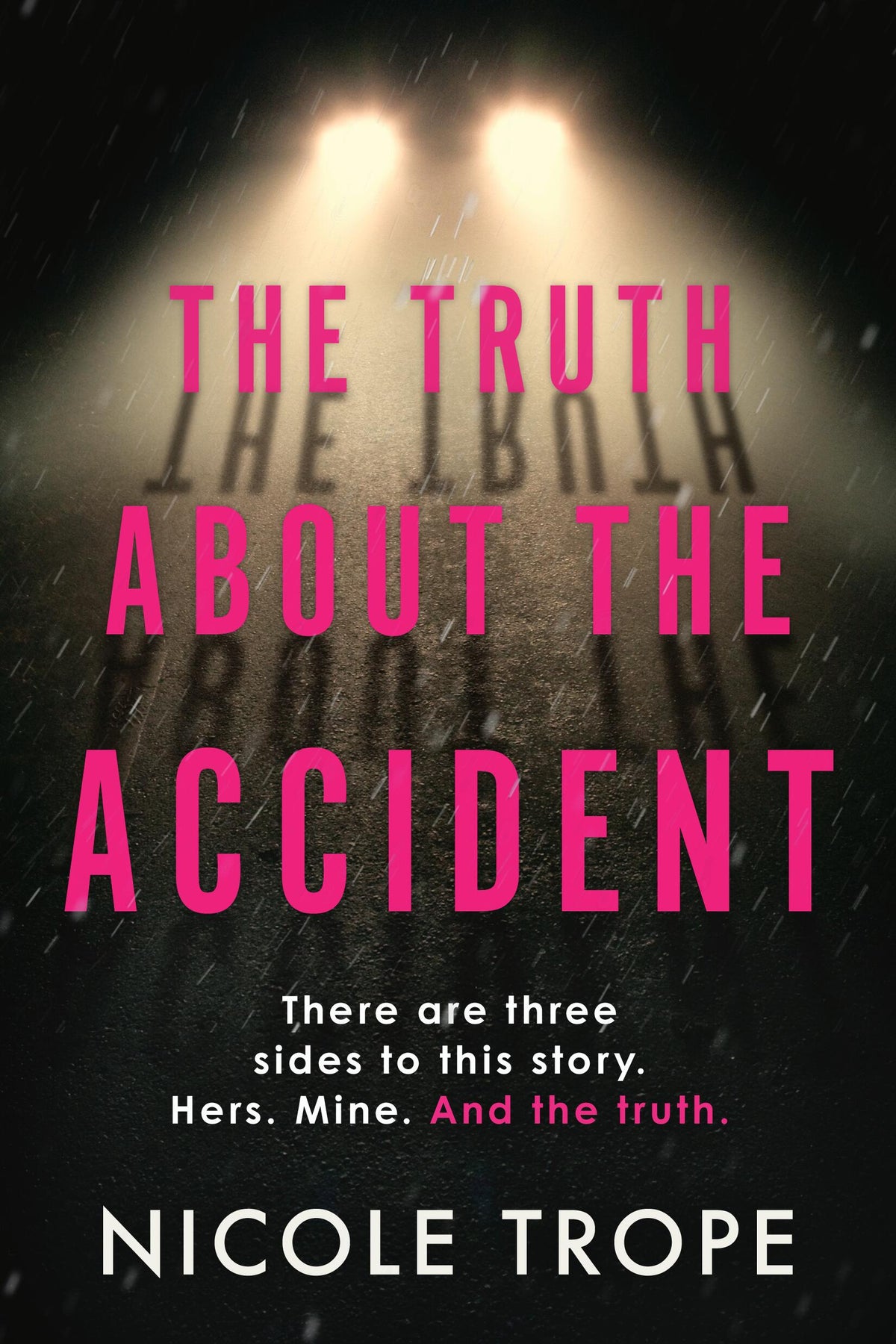 The Truth About the Accident by Nicole Trope - cover