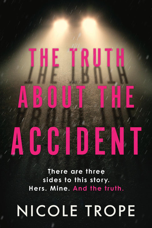 The Truth About the Accident by Nicole Trope - cover