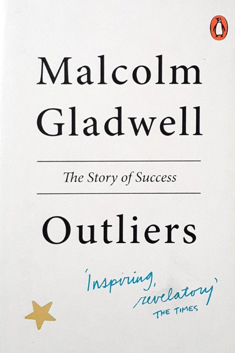 Outliers by Malcolm Gladwell