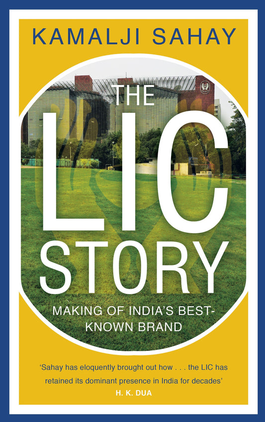 The LIC Story by Kamalji Sahay - cover