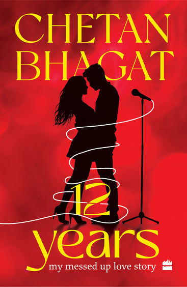 12 Years: My Messed-Up Love Story by Chetan Bhagat | Used Paperback India