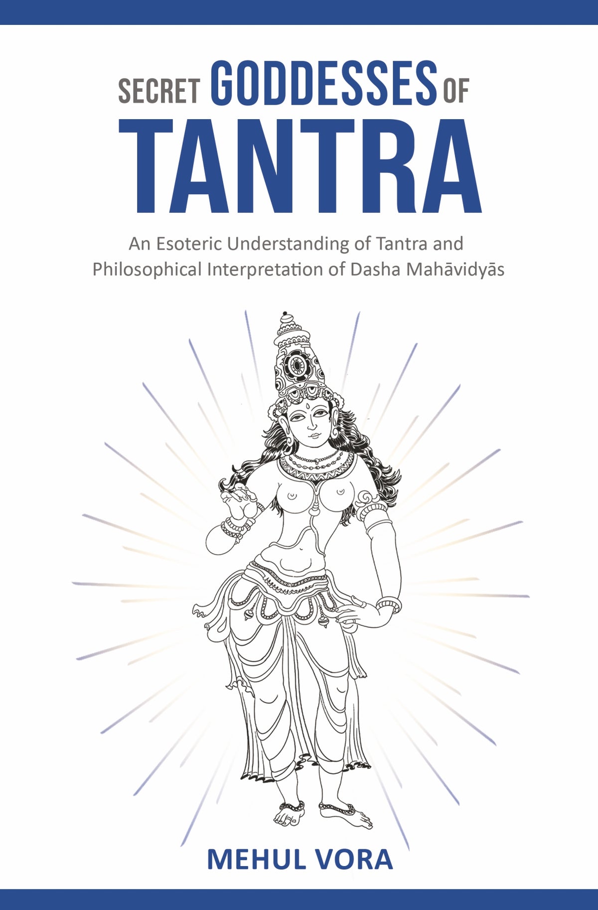 Secret Goddesses of Tantra Mehul Vora StoryMirror